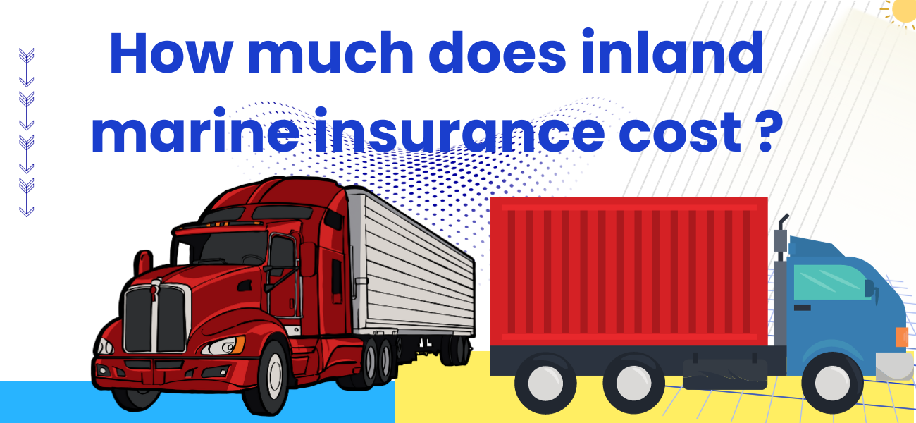 How much does inland marine insurance cost?